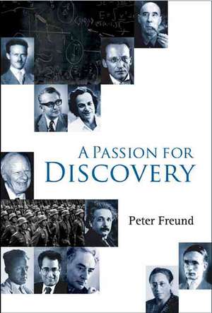 A Passion for Discovery de Peter G. O. Freund