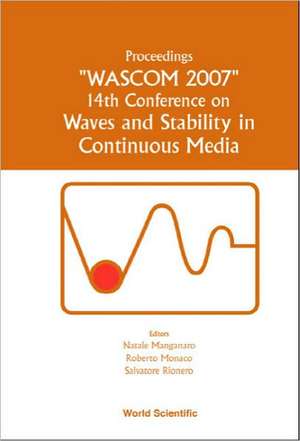 Proceedings "WASCOM 2007" 14th Conference on Waves and Stability in Continuous Media de Natale Manganaro