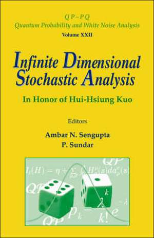 Infinite Dimensional Stochastic Analysis: In Honor of Hui-Hsiung Kuo de Ambar N. Sengupta