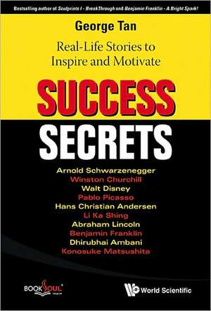 Success Secrets: Real-life Stories to Inspire and Motivate de Not Available (NA)