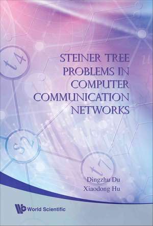 Steiner Tree Problems in Computer Communication Networks de Dingzhu Du