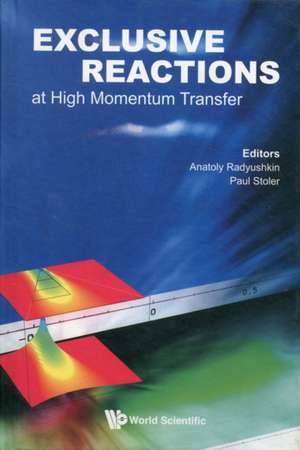 Exclusive Reactions at High Momentum Transfer: Proceedings of the International Workshop, 21-24 May 2007, Jefferson Lab, Newport News, Virginia, USA de Anatoly Radyushkin