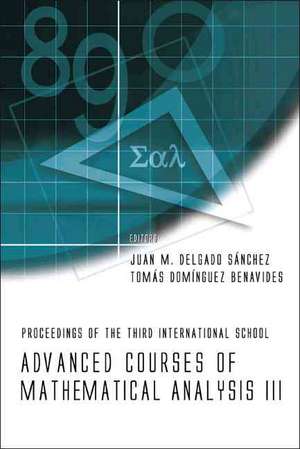 Advanced Courses of Mathematical Analysis III: Proceedings of the Third International School, La Rabida, Spain 3-7 September 2007 de Juan M. Delgado Sanchez