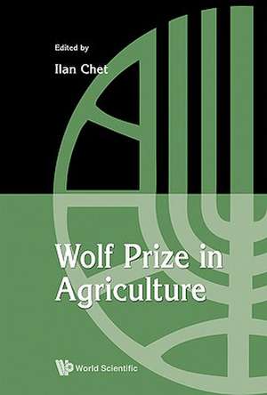 Wolf Prize in Agriculture de Ilan Chet