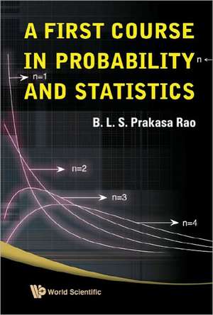 A First Course in Probability and Statistics de B. L. S. Prakasa Rao