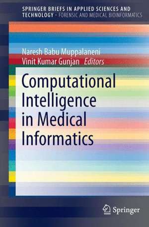 Computational Intelligence in Medical Informatics de Naresh Babu Muppalaneni