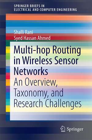 Multi-hop Routing in Wireless Sensor Networks: An Overview, Taxonomy, and Research Challenges de Shalli Rani