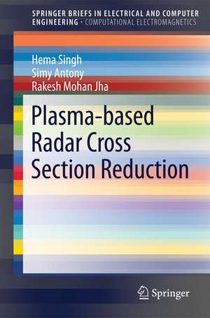 Plasma-based Radar Cross Section Reduction de Hema Singh