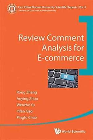 Review Comment Analysis for E-Commerce de Aoying Zhou