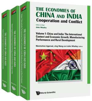 Economies of China and India, The: Cooperation and Conflict (in 3 Volumes) de John Whalley