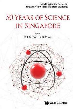 50 Years of Science in Singapore de Bernard Tan