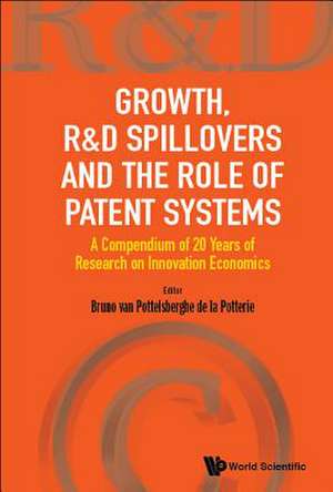 GROWTH, R&D SPILLOVERS AND THE ROLE OF PATENT SYSTEMS de Bruno van Pottelsberghe de La Potterie