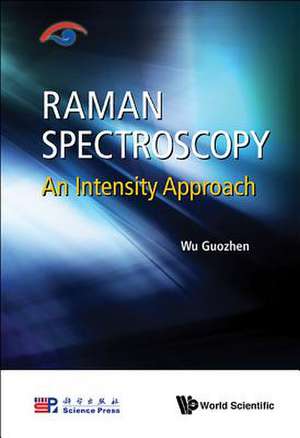 RAMAN SPECTROSCOPY de Guozhen Wu