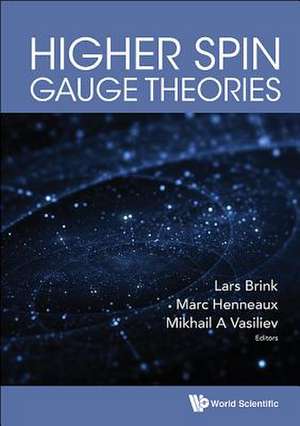 HIGHER SPIN GAUGE THEORIES de Marc Henneaux & Mikhail A Va Lars Brink