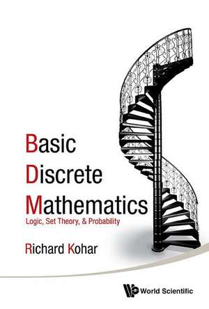 BASIC DISCRETE MATHEMATICS de Richard Kohar