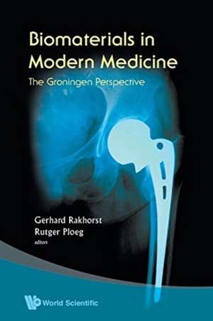 BIOMATERIALS IN MODERN MEDICINE de Gerhard Rakhorst & Rutger Ploeg