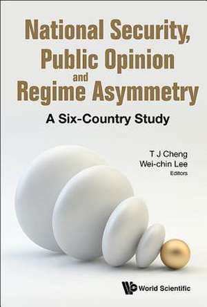 National Security, Public Opinion and Regime Asymmetry de Wei-Chin Lee