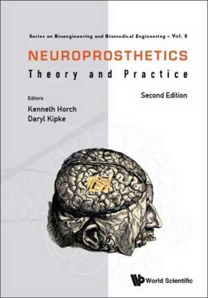 NEUROPROSTHETICS (2ND ED) de Kenneth Horch & Daryl Kipke