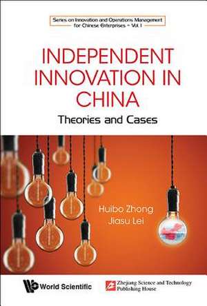 Independent Innovation in China de Huibo, Zhong