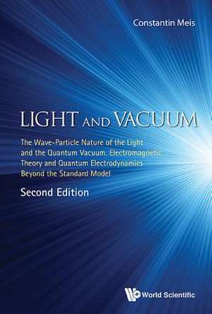 LIGHT AND VACUUM (2ND ED) de Constantin Meis