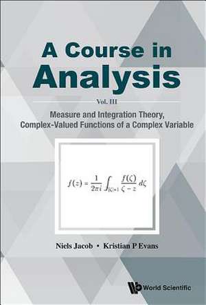 COURSE IN ANALYSIS, A (V3) de Niels Jacob & Kristian P Evans