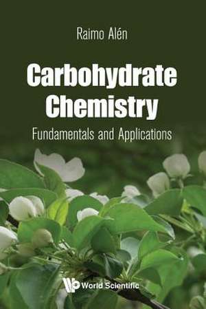 CARBOHYDRATE CHEMISTRY de Raimo Alen