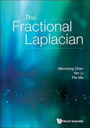 FRACTIONAL LAPLACIAN, THE de Yan Li & Pei Ma Wenxiong Chen