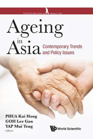 AGEING IN ASIA de Mui Teng Yap & Lee Gan Go Kai Hong Phua