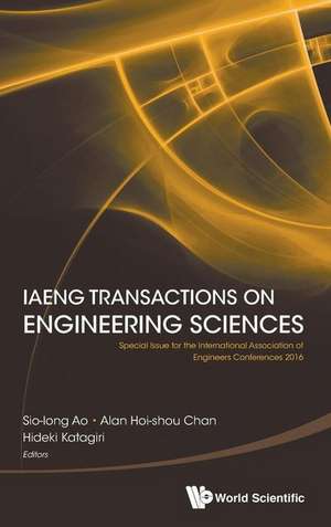 IAENG TRANSACT ENG SCI 2016 de Alan Hoi-Shou Chan & Hideki Sio-Iong Ao