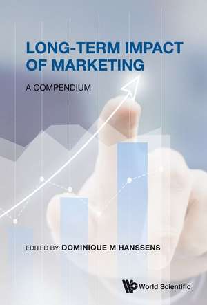 LONG-TERM IMPACT OF MARKETING de Dominique M Hanssens