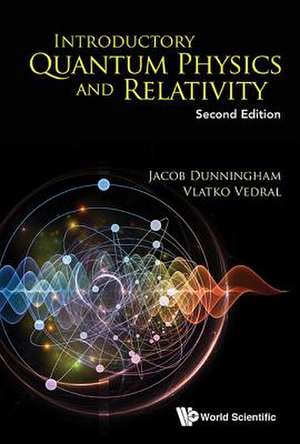 INTRO QUANT PHY & RELAT (2ND ED) de Jacob Dunningham & Vlatko Vedral