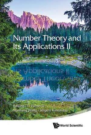 NUMBER THEORY AND ITS APPLICATIONS II de Fuhuo Li Nianliang Wang & S Hailong Li