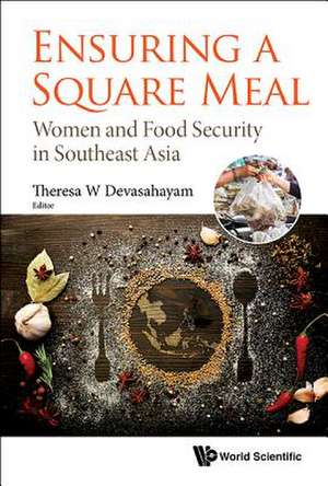 ENSURING A SQUARE MEAL de Theresa W Devasahayam