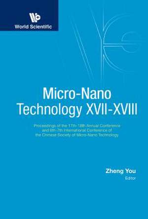 MICRO-NANO TECHNOLOGY XVII-XVIII de Zheng You