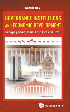 GOVERNANCE INSTITUTIONS AND ECONOMIC DEVELOPMENT de Kartik Roy