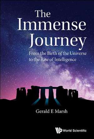 The Immense Journey de Gerald E. Marsh