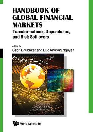 HANDBOOK OF GLOBAL FINANCIAL MARKETS de Sabri Boubaker & Duc Khuong Nguyen