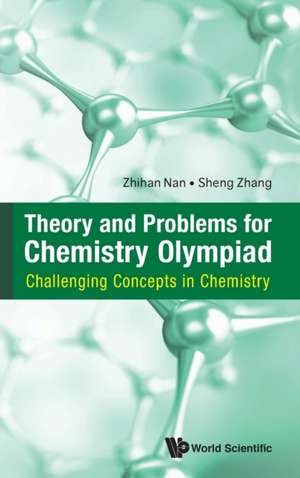 THEORY AND PROBLEMS FOR CHEMISTRY OLYMPIAD de Zhihan Nan & Sheng Zhang