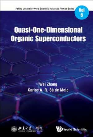 QUASI-ONE-DIMENSIONAL ORGANIC SUPERCONDUCTORS de Wei Zhang & Carlos A R Sa de Melo