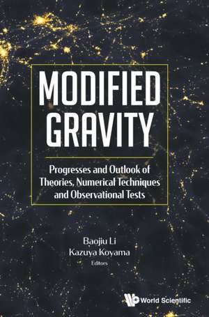 MODIFIED GRAVITY de Baojiu Li & Kazuya Koyama