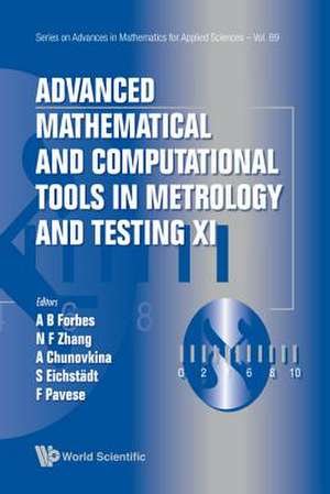 ADV MATH & COMP TOOL METROL XI de Anna Chunovkina Sasc Alistair B Forbes