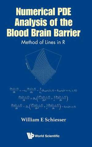 NUMERICAL PDE ANALYSIS OF THE BLOOD BRAIN BARRIER de William E Schiesser