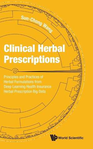 Clinical Herbal Prescriptions de Sun-Chong Wang