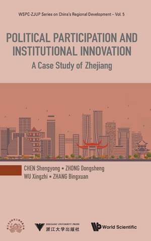 POLITICAL PARTICIPATION AND INSTITUTIONAL INNOVATION de Dongsheng Zhong Xingzhi Shengyong Chen