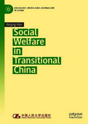 Social Welfare in Transitional China de Keqing Han