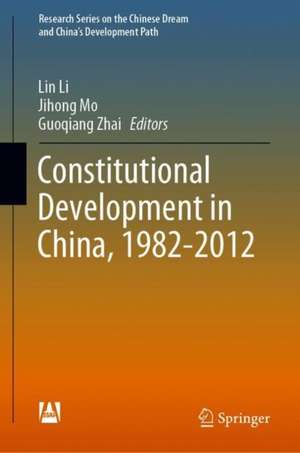 Constitutional Development in China, 1982-2012 de Lin Li