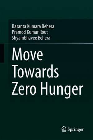 Move Towards Zero Hunger de Basanta Kumara Behera