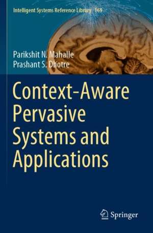 Context-Aware Pervasive Systems and Applications de Parikshit N. Mahalle