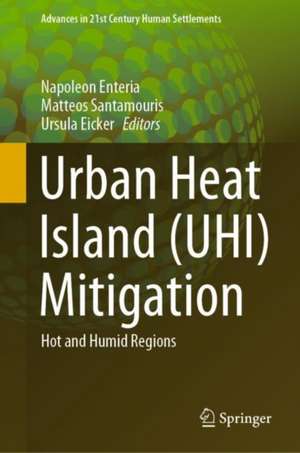 Urban Heat Island (UHI) Mitigation: Hot and Humid Regions de Napoleon Enteria