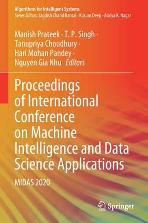 Proceedings of International Conference on Machine Intelligence and Data Science Applications: MIDAS 2020 de Manish Prateek